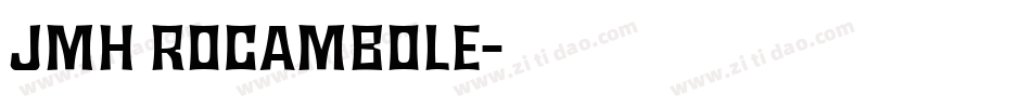 JMH ROCAMBOLE字体转换